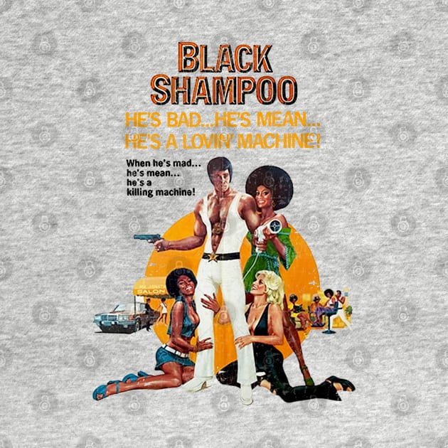 BLACK SHAMPOO 1976 by ANDREANUS